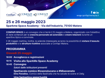 Confapi Space: un universo di opportunità per le PMI – Matera incontra Treviso e Venezia, 25 e 26 maggio 2023