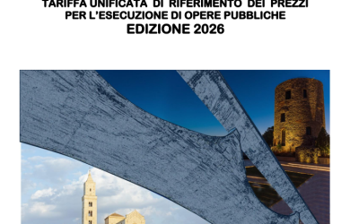 Tariffa unificata di riferimento dei prezzi per l’esecuzione di Opere Pubbliche – Edizione 2026